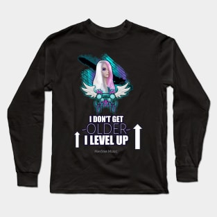 I Don't Get Older I Level Up - Gamer Girl Long Sleeve T-Shirt